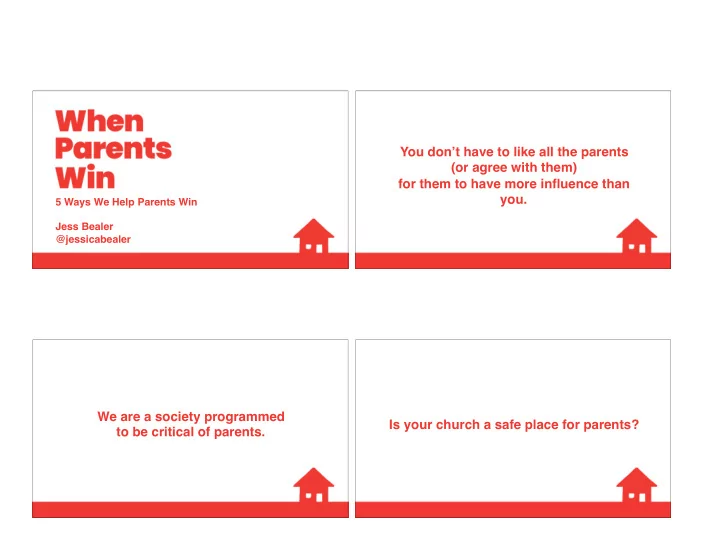 you don t have to like all the parents or agree with them