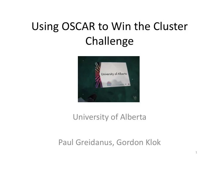 using oscar to win the cluster challenge