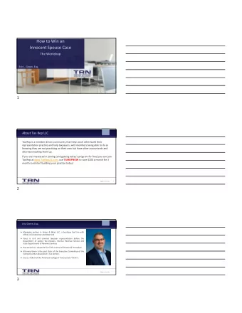 How to Win an Innocent Spouse Case The Workshop Eric L. Green, Esq.  1 About Tax Rep LLC Tax Rep is