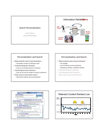 Information Retrieval &gt; Query  Us  User  er  Query Words  Query Words Search Personalization