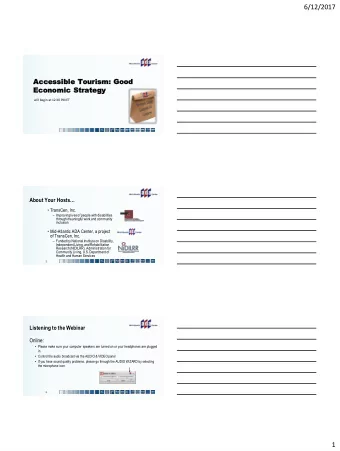 6/12/2017  Accessible To  Touri  rism:  m: Good  Ec  Economi  mic St  Stra  rate  tegy  will begin