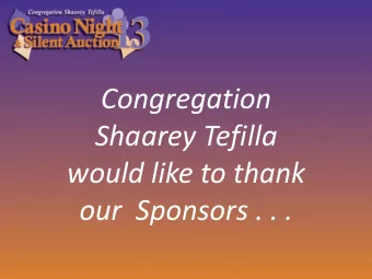 Congregation  Shaarey Tefilla  would like to thank  our  Sponsors . . . Matt and Laura Burton  Bank