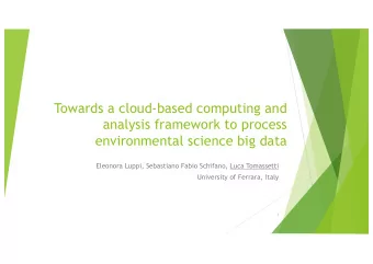 Towards a cloud-based computing and  analysis framework to process  environmental science big data