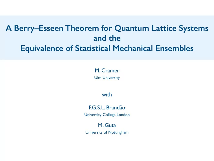 a berry esseen theorem for quantum lattice systems and