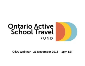 Q&amp;A Webinar  21 November 2018   1pm EST  Welcome  Kate Berry  Program Director  Green
