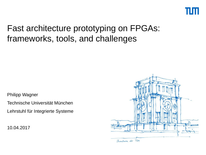 fast architecture prototyping on fpgas frameworks tools