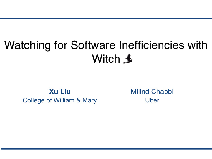 watching for software inefficiencies with witch
