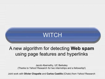 WITCH A new algorithm for detecting Web spam  using page features and hyperlinks  Jacob Abernethy,