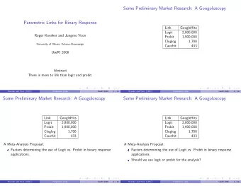 Some Preliminary Market Research: A Googoloscopy  Parametric Links for Binary Response  Link