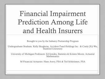 Financial Impairment  Prediction Among Life  and Health Insurers  Brought to you by the Industry