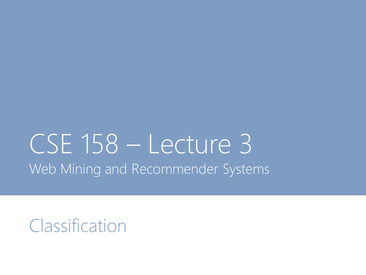 cse 158 lecture 3