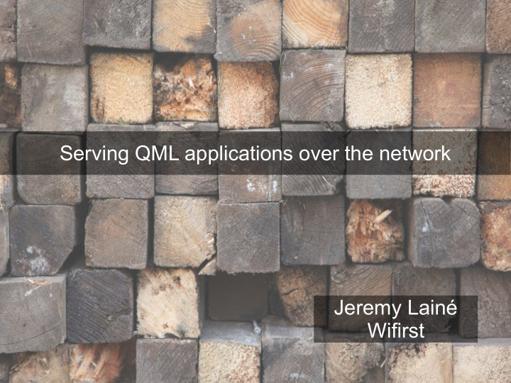 serving qml applications over the network jeremy lain