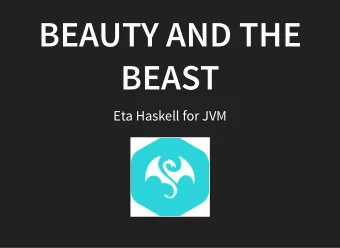 BEAUTY AND THE  BEAUTY AND THE  BEAST  BEAST  Eta Haskell for JVM  JAREK RATAJSKI  JAREK RATAJSKI