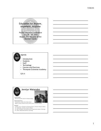 Education for Anyone,  Anywhere, Anytime  Pacific Education Conference  July 28 - 30, 2015  Majuro,