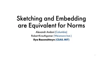 1  2  Compress a massive object to a small sketch  2  Compress a massive object to a small