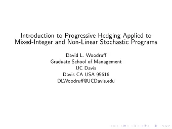 Introduction to Progressive Hedging Applied to  Mixed-Integer and Non-Linear Stochastic Programs