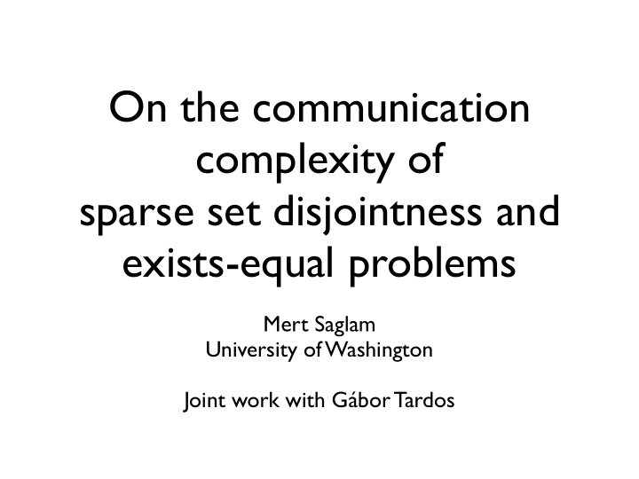 on the communication complexity of sparse set