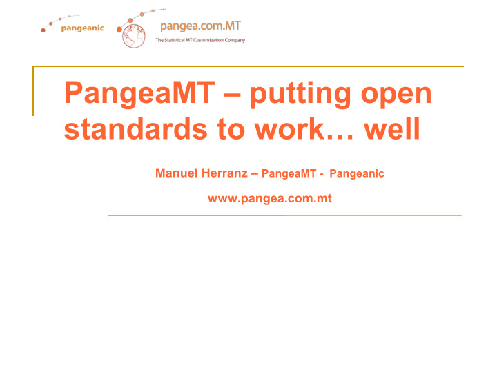 pangeamt putting open standards to work well