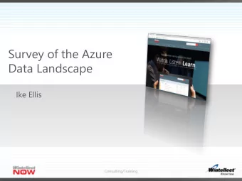 Survey of the Azure  Data Landscape  Ike Ellis  Wintellect Core Services  Consulting  Custom