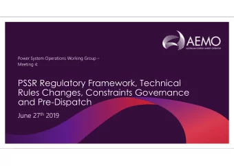 PSSR Regulatory Framework, Technical  Rules Changes, Constraints Governance  and Pre-Dispatch June