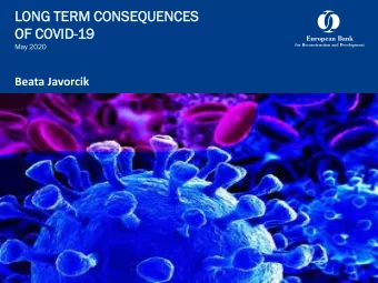 OF COVID  ID-19  19  May 2020  Beata Javorcik  GLOBALIZATION  Not the first shock to GVCs  but this