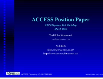 ACCESS Position Paper  W3C Ubiquitous Web Workshop  March 2006  Toshihiko Yamakami