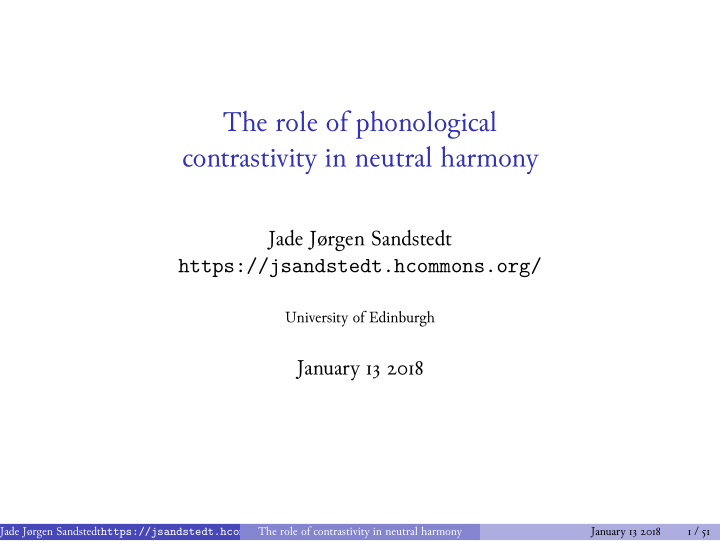the role of phonological contrastivity in neutral harmony