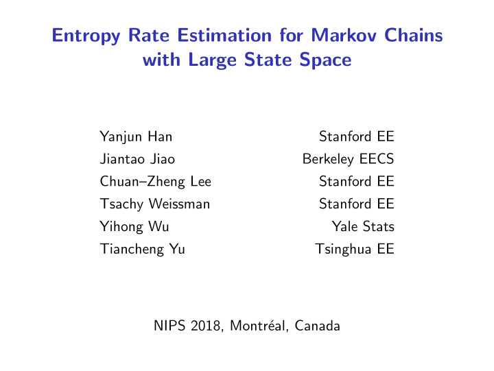 entropy rate estimation for markov chains with large