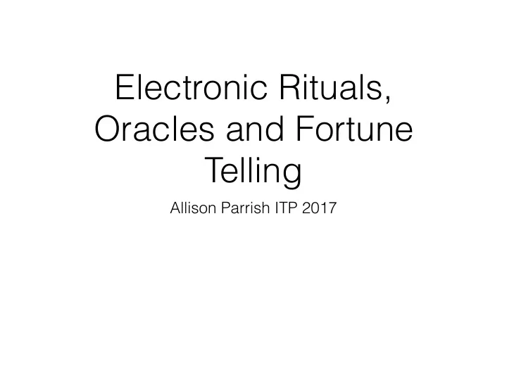 electronic rituals oracles and fortune telling