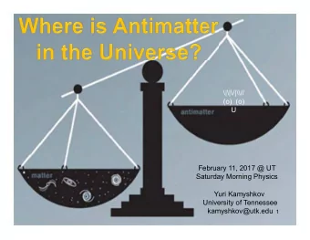 \|\|\/|\\//  (o)  (o)  U  February 11, 2017 @ UT  Saturday Morning Physics  Yuri Kamyshkov