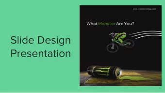 Slide Design  Presentation  The campaign for Monster Energy  Monster Energy  Drinks show things