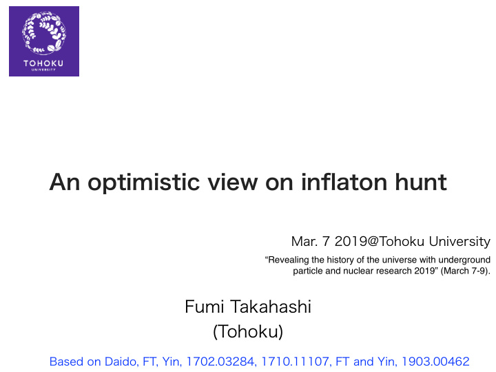 an optimistic view on inflaton hunt