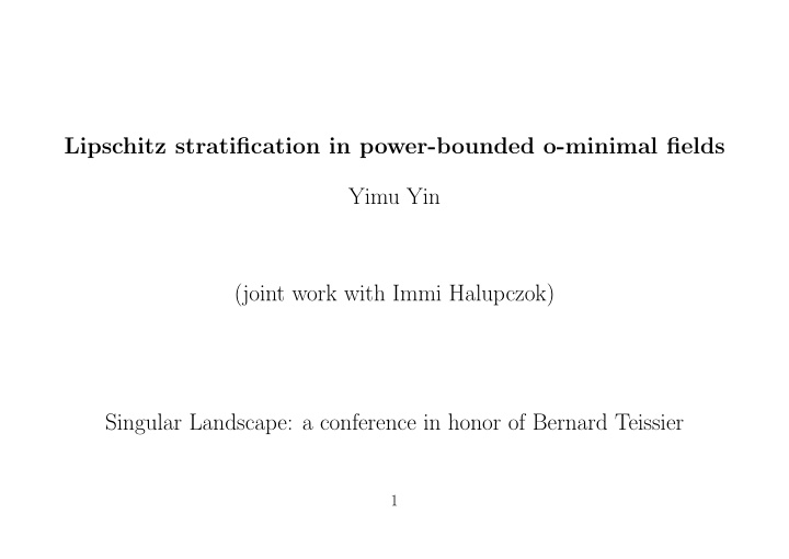 lipschitz stratification in power bounded o minimal