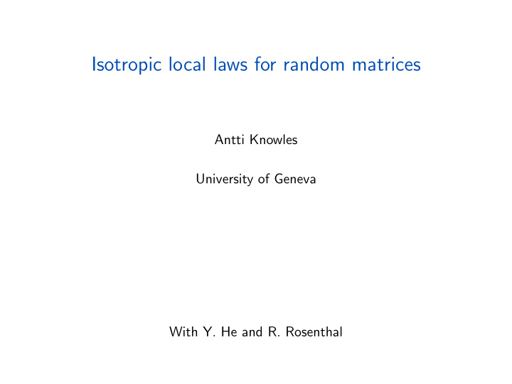 isotropic local laws for random matrices