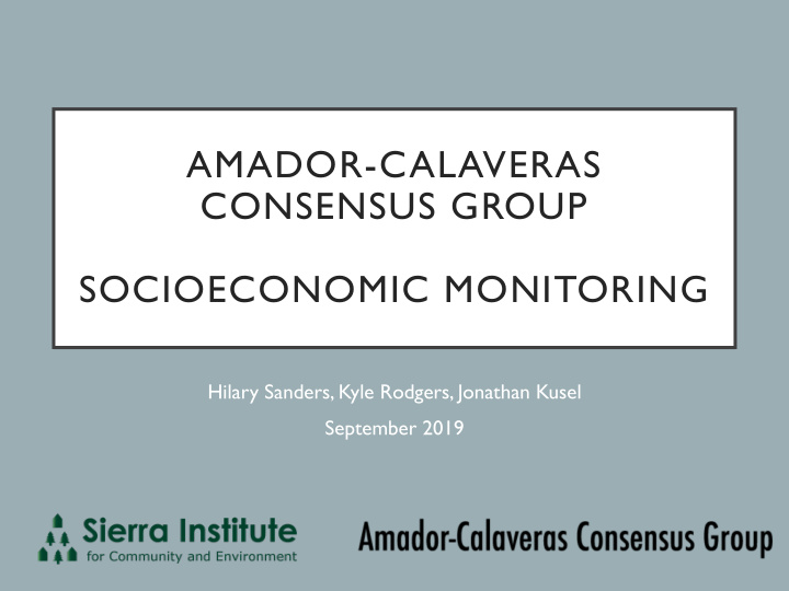 amador calaveras consensus group socioeconomic monitoring