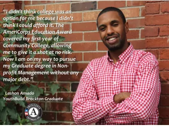 option for me because I didnt  think I could afford it. The  AmeriCorps Education Award  covered