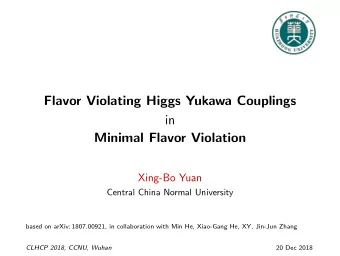 Flavor Violating Higgs Yukawa Couplings  in  Minimal Flavor Violation  Xing-Bo Yuan  Central China