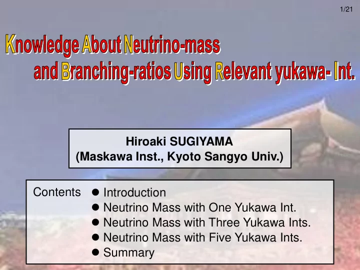neutrino mass with three yukawa ints