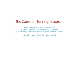 The Sense of Sensing program  A package of synergetic projects ( 5- 8)  designing &amp; introducing