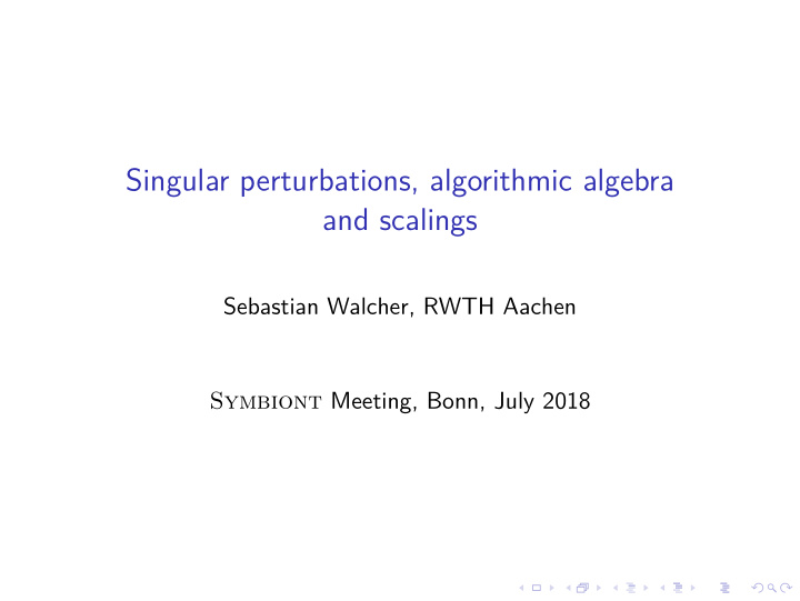 singular perturbations algorithmic algebra and scalings