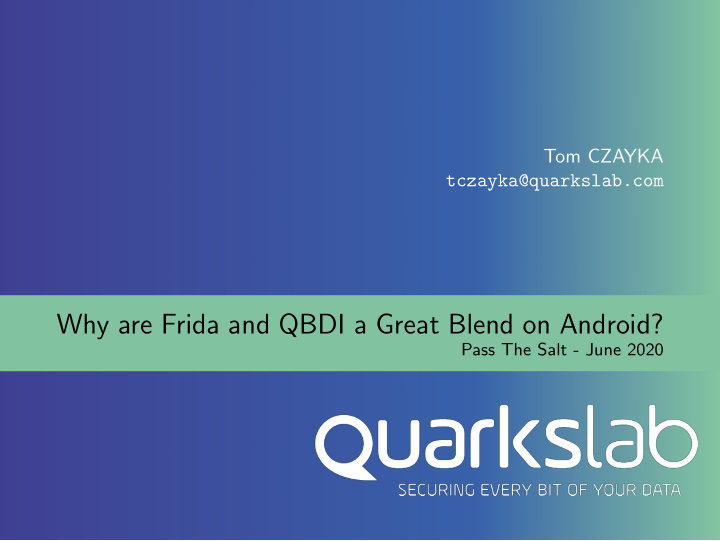 why are frida and qbdi a great blend on android