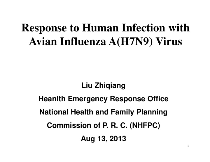 response to human infection with avian influenza a h7n9