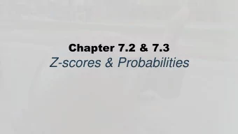 Z-scores &amp; Probabilities  Learning Objectives  At the end of this lecture, the student should