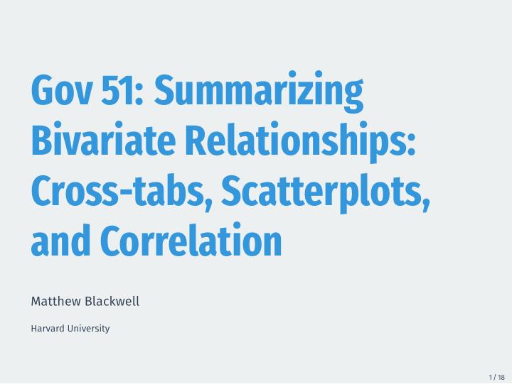 gov 51 summarizing bivariate relationships cross tabs