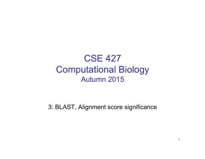 cse 427 computational biology autumn 2015