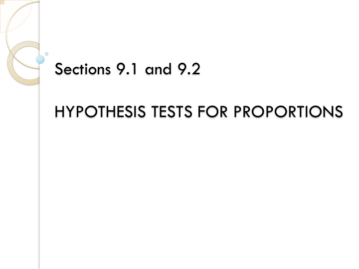 sections 9 1 and 9 2 hypothesis tests for proportions