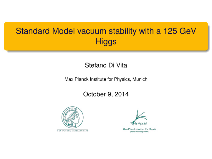 standard model vacuum stability with a 125 gev higgs