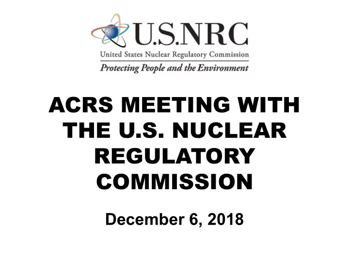 acrs meeting with the u s nuclear regulatory commission