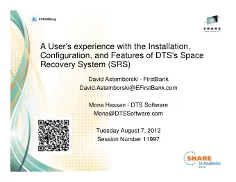 A User's experience with the Installation,  Configuration, and Features of DTS's Space  Recovery