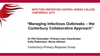 Canterbury Collaborative Approach  Dr Phil Schroeder: Primary Care Coordinator  Kelly Robertson: